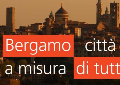 Bergamo città a misura di tutti